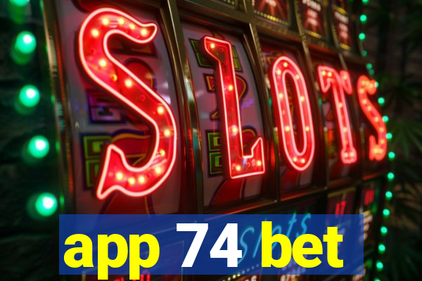 app 74 bet